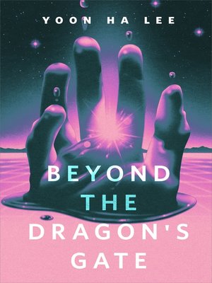 cover image of Beyond the Dragon's Gate: a Tor.com Original